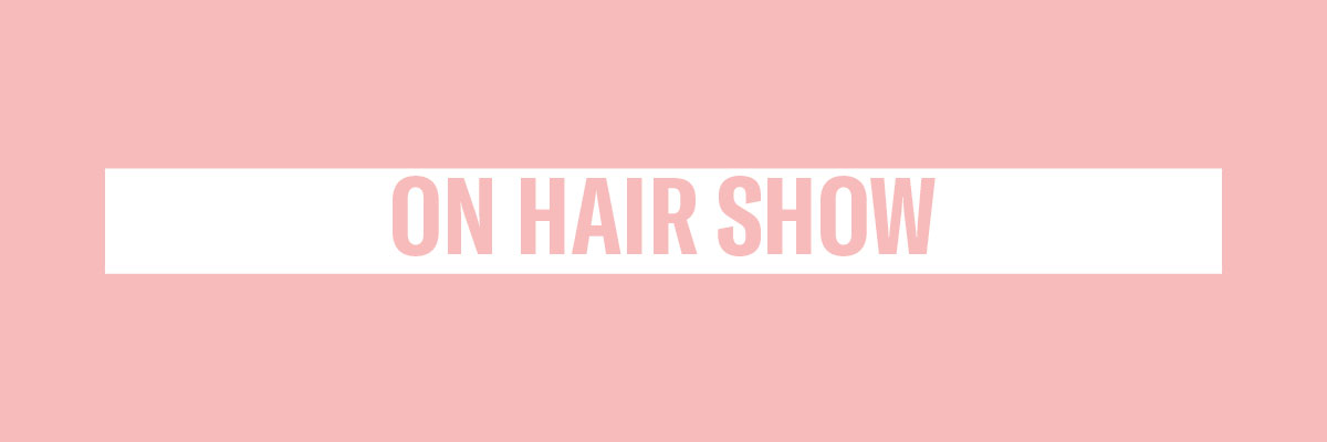On Hair Show