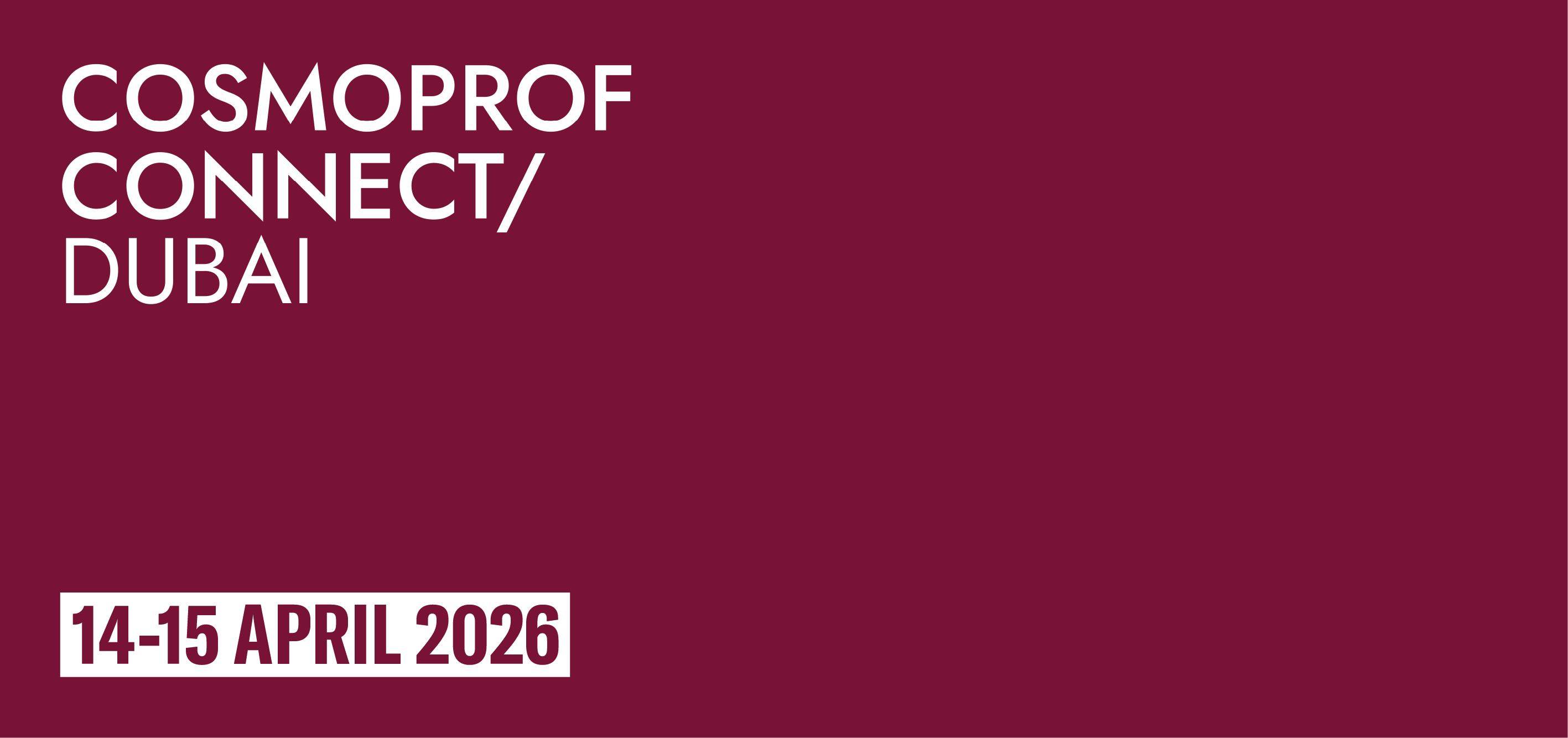 Cosmoprof Connect Dubai: The Cosmoprof network lands in the Middle East for the first time